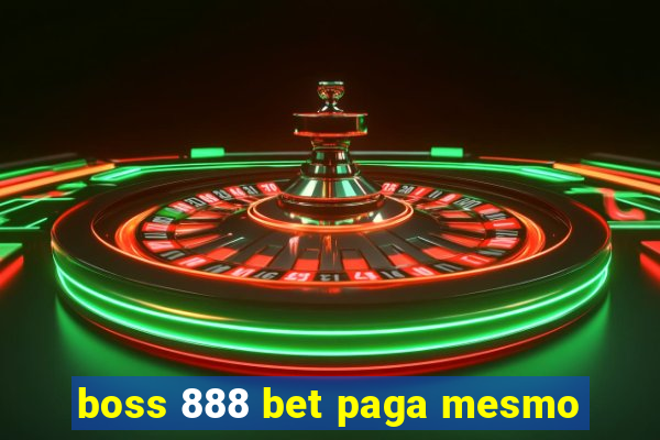 boss 888 bet paga mesmo